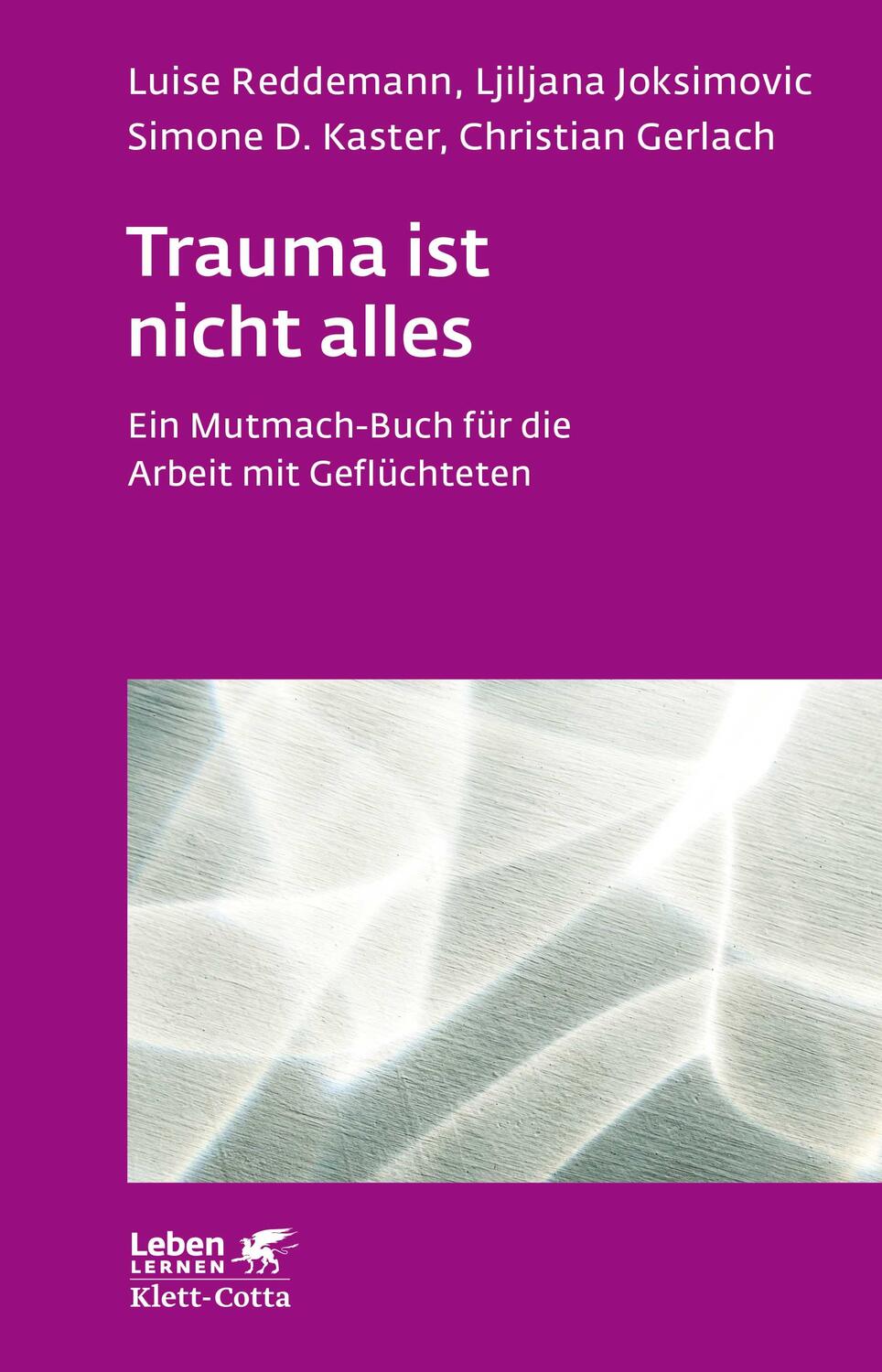 Cover: 9783608892413 | Trauma ist nicht alles | Luise Reddemann (u. a.) | Taschenbuch | 2019