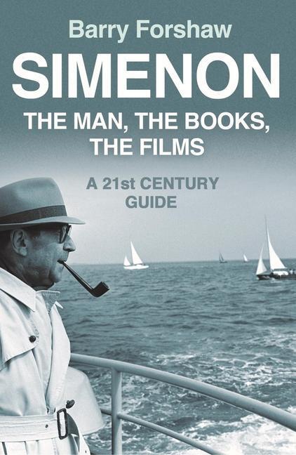 Cover: 9780857304162 | Simenon | The Man, The Books, The Films | Barry Forshaw | Taschenbuch