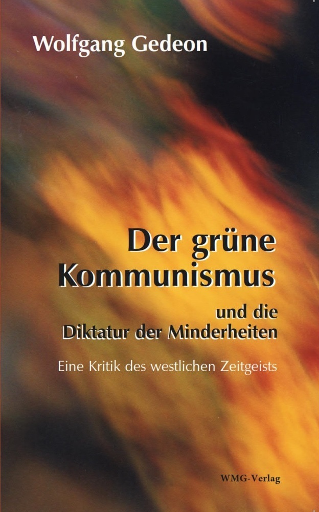 Cover: 9783981955200 | Der grüne Kommunismus und die Diktatur der Minderheiten | Gedeon