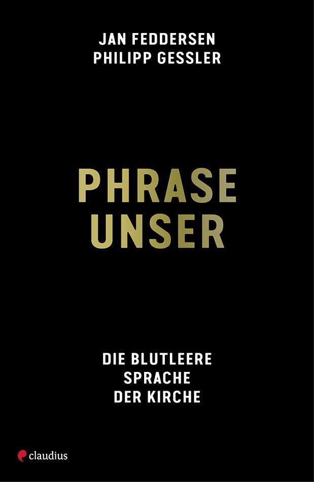 Cover: 9783532628447 | Phrase unser | Die blutleere Sprache der Kirche | Gessler (u. a.)