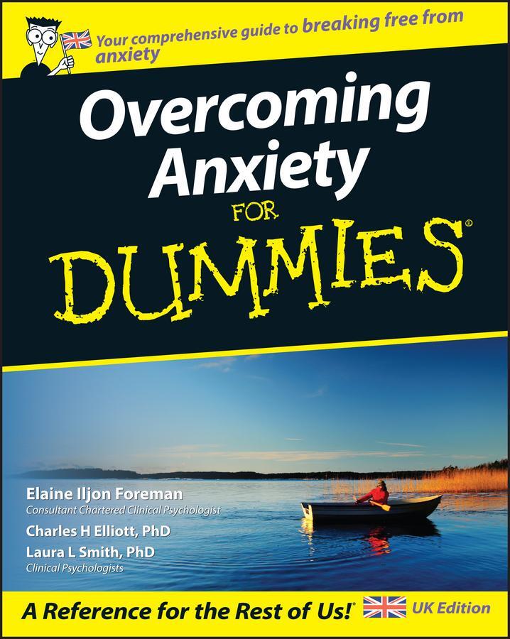 Cover: 9780470511763 | Overcoming Anxiety For Dummies, UK Edition | Elliott (u. a.) | Buch