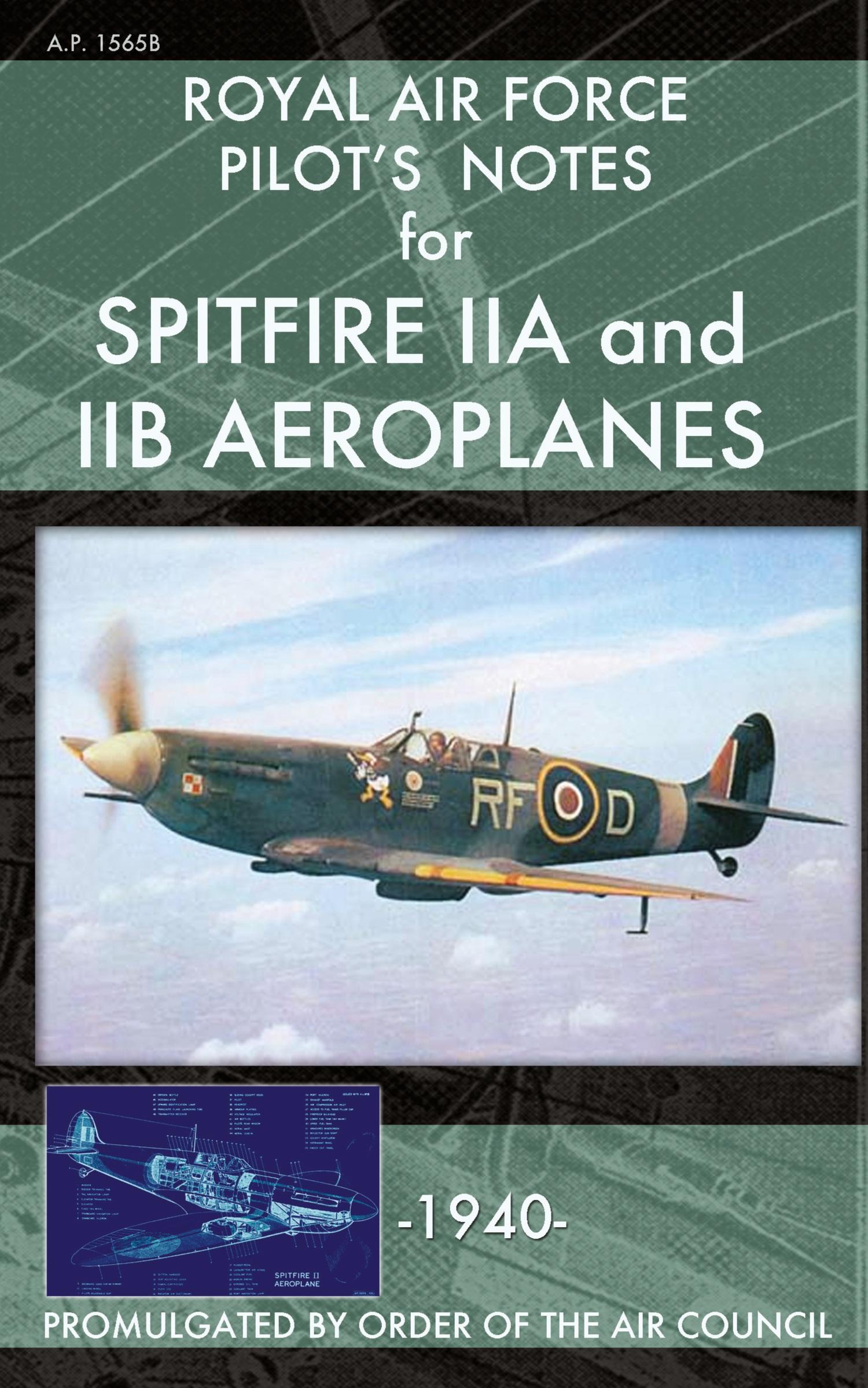 Cover: 9781937684686 | Royal Air Force Pilot's Notes for Spitfire IIA and IIB Aeroplanes