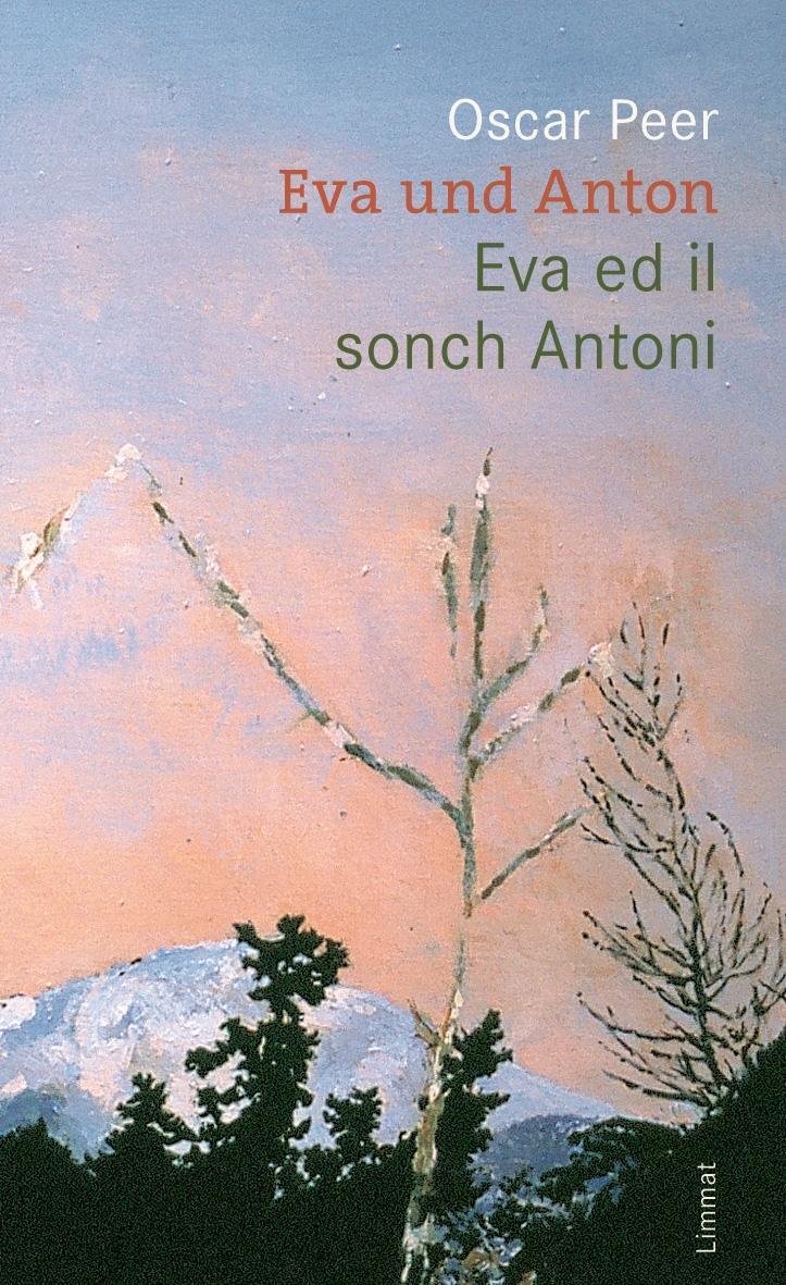 Cover: 9783857917059 | Eva und Anton/Eva ed il sonch Antoni | Dt/roh | Oscar Peer | Buch