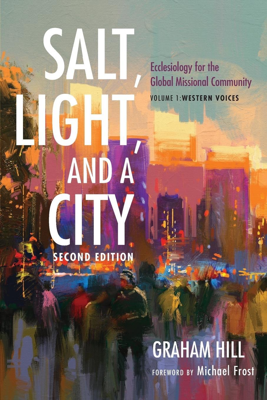 Cover: 9781532603228 | Salt, Light, and a City, Second Edition | Graham Hill | Taschenbuch
