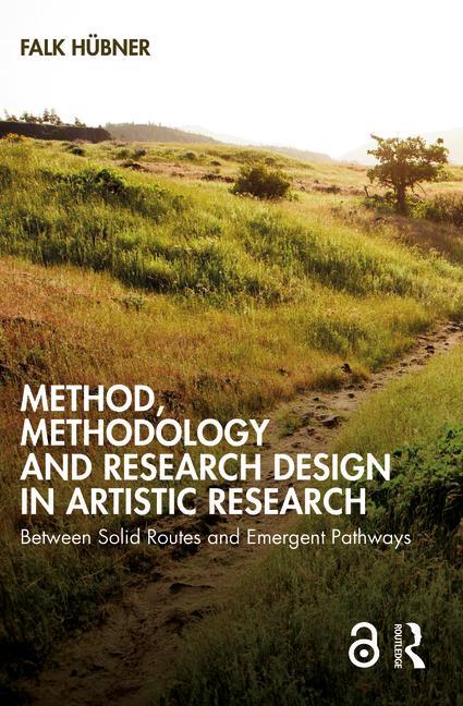 Cover: 9781032037554 | Method, Methodology and Research Design in Artistic Research | Hubner