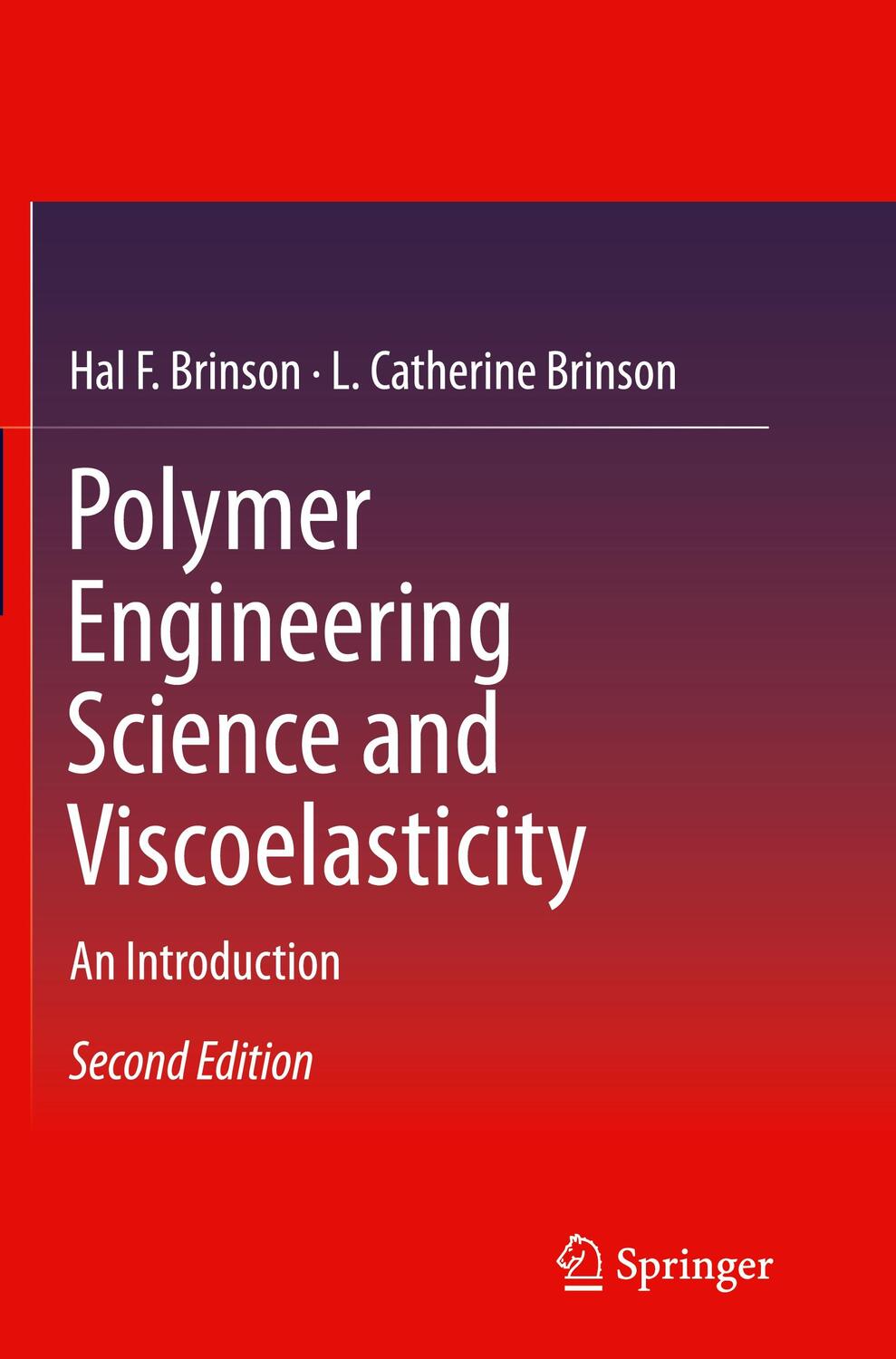 Cover: 9781489977687 | Polymer Engineering Science and Viscoelasticity | An Introduction