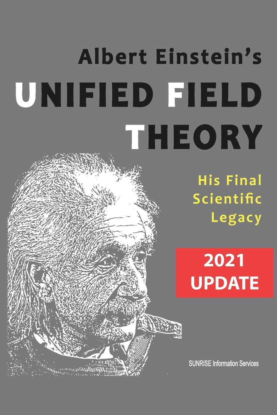 Cover: 9780648586098 | Albert Einstein's Unified Field Theory (U.S. English / 2021 Edition)