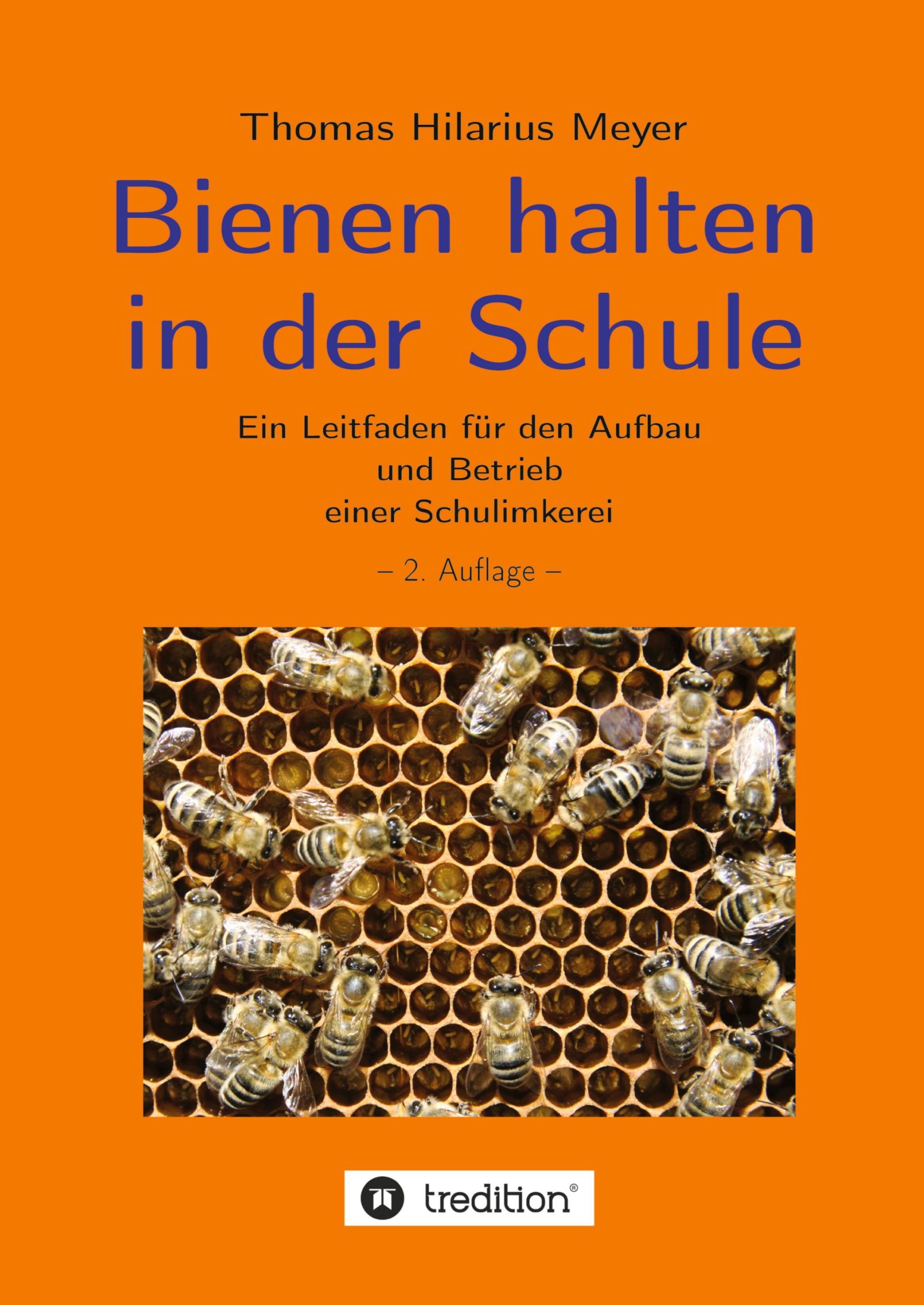 Cover: 9783849577933 | Bienen halten in der Schule | Thomas Hilarius Meyer | Taschenbuch