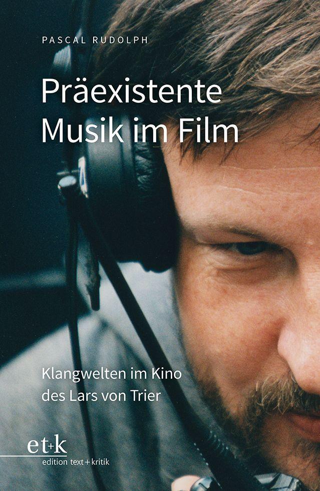 Cover: 9783967077575 | Präexistente Musik im Film | Klangwelten im Kino des Lars von Trier