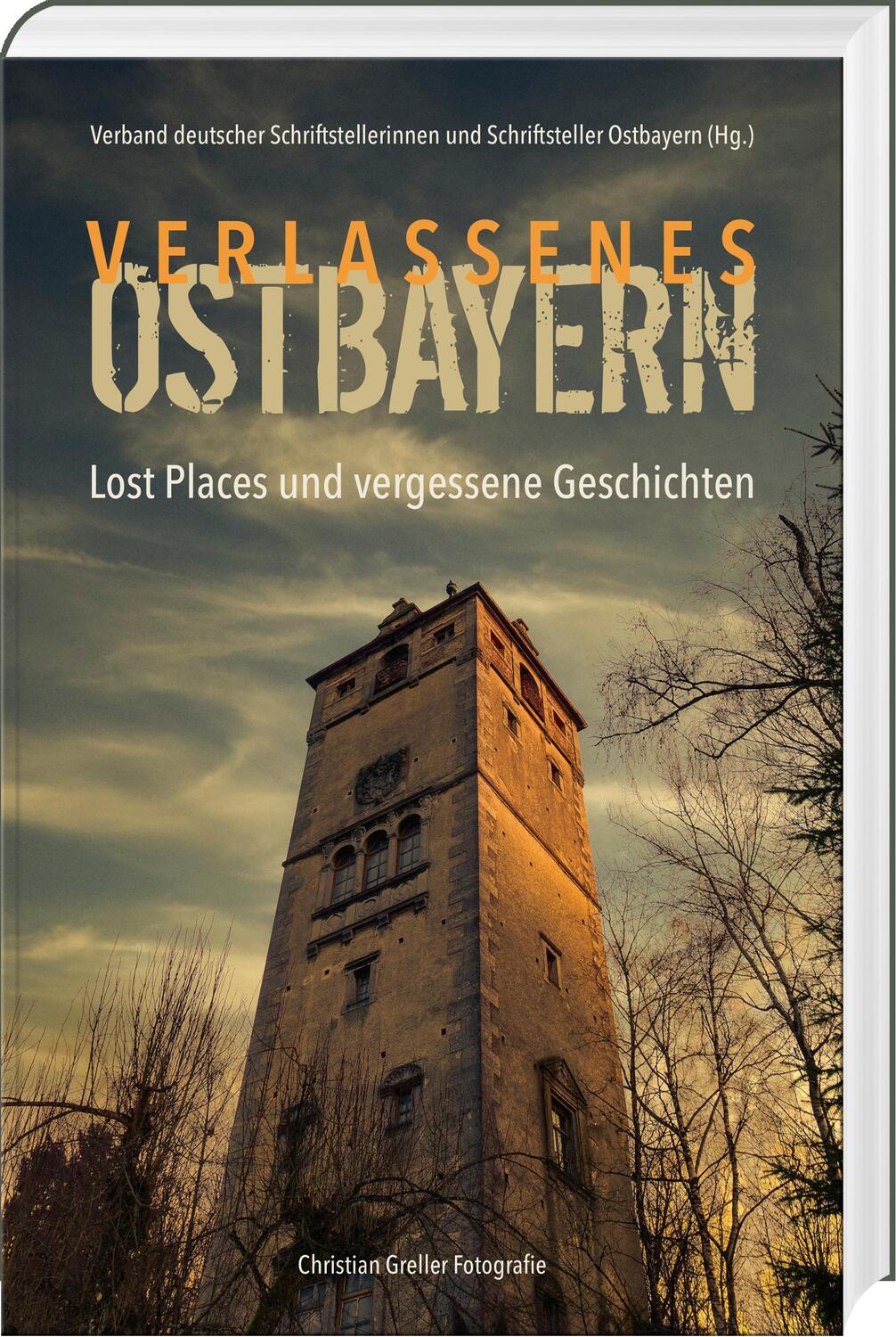 Cover: 9783955878221 | Verlassenes Ostbayern | Lost Places und vergessene Geschichten | Buch