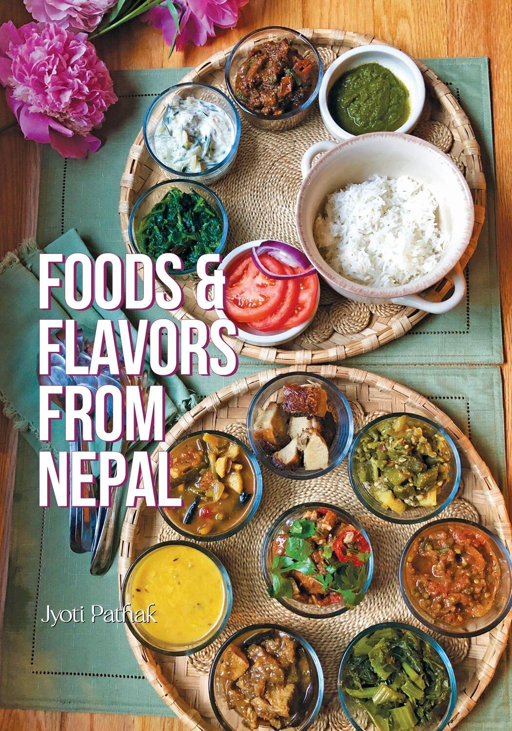Cover: 9780781814379 | Foods and Flavors from Nepal | Jyoti Pathak | Taschenbuch | Englisch