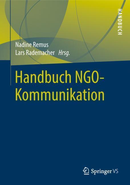 Cover: 9783531188072 | Handbuch NGO-Kommunikation | Lars Rademacher (u. a.) | Buch | Deutsch