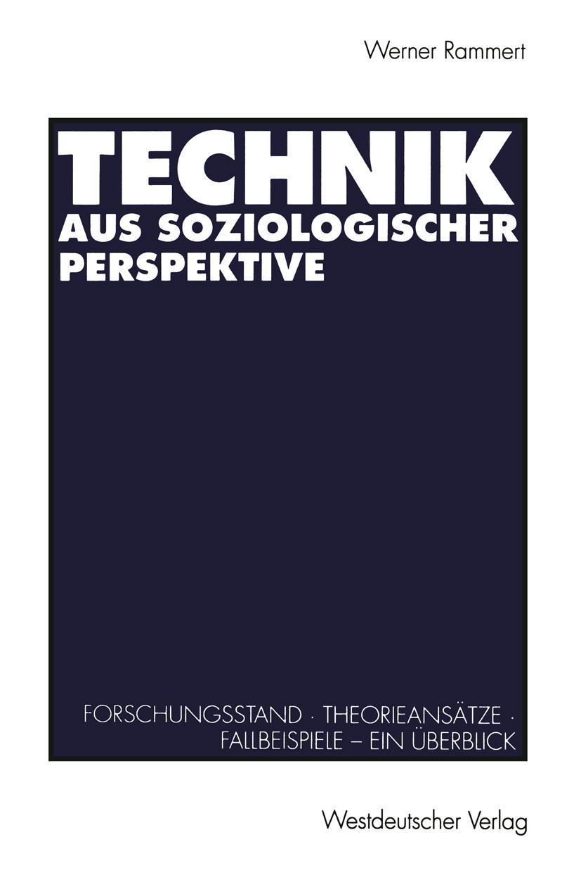 Cover: 9783531124216 | Technik aus soziologischer Perspektive | Werner Rammert | Taschenbuch