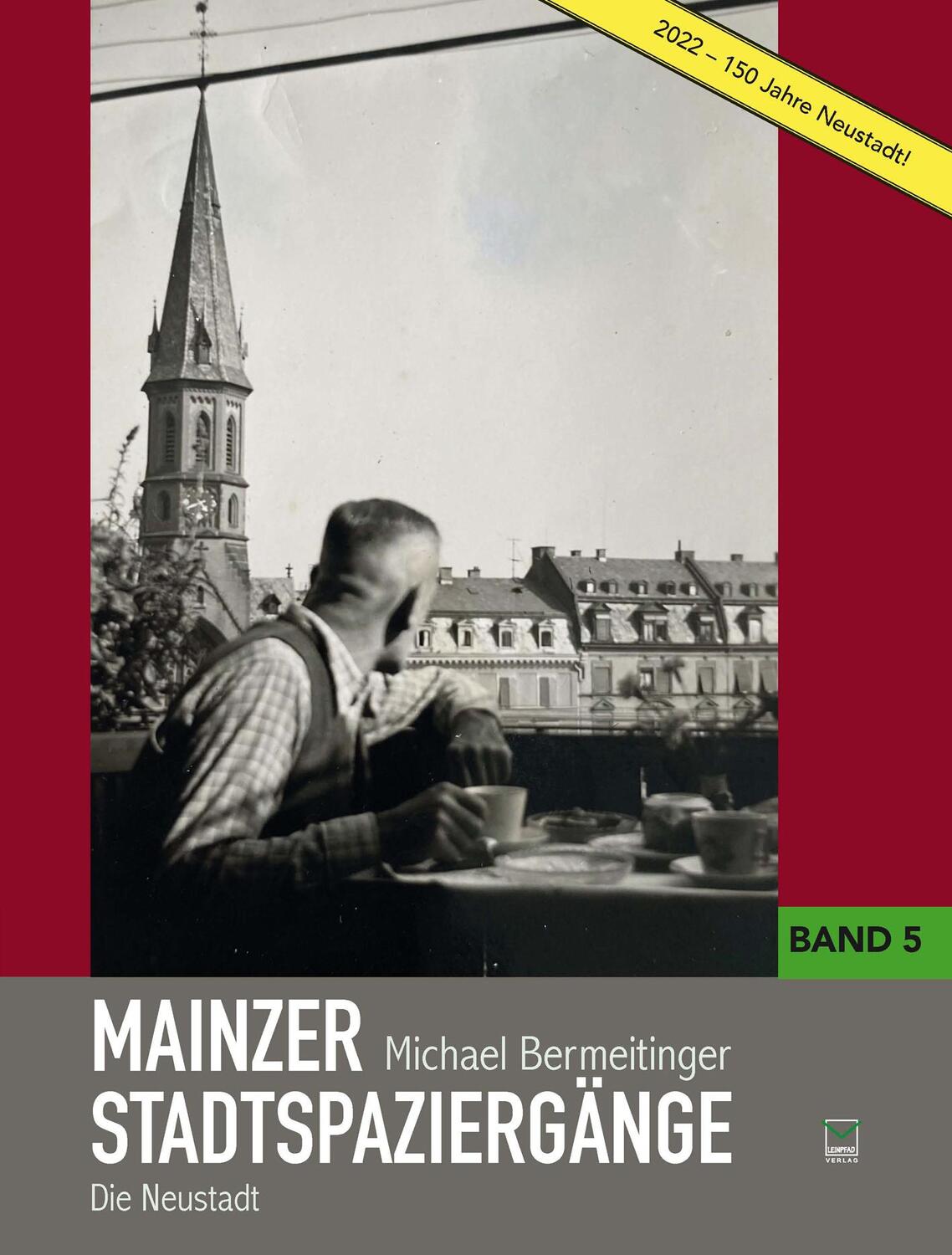 Cover: 9783945782767 | Mainzer Stadtspaziergänge Band 5 | Die Neustadt | Michael Bermeitinger