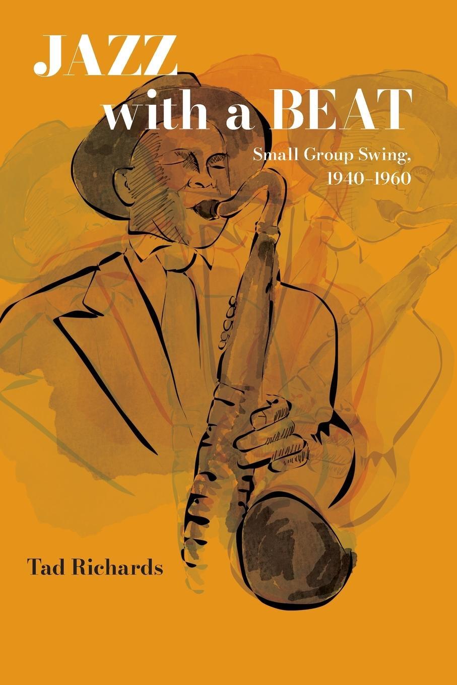Cover: 9781438496009 | Jazz with a Beat | Small Group Swing, 1940-1960 | Tad Richards | Buch