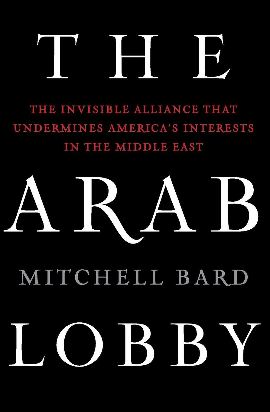 Cover: 9780061725975 | Arab Lobby, The | Mitchell Bard | Taschenbuch | Paperback | Englisch