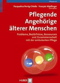 Cover: 9783456850351 | Pflegende Angehörige älterer Menschen | Buch | 343 S. | Deutsch | 2011