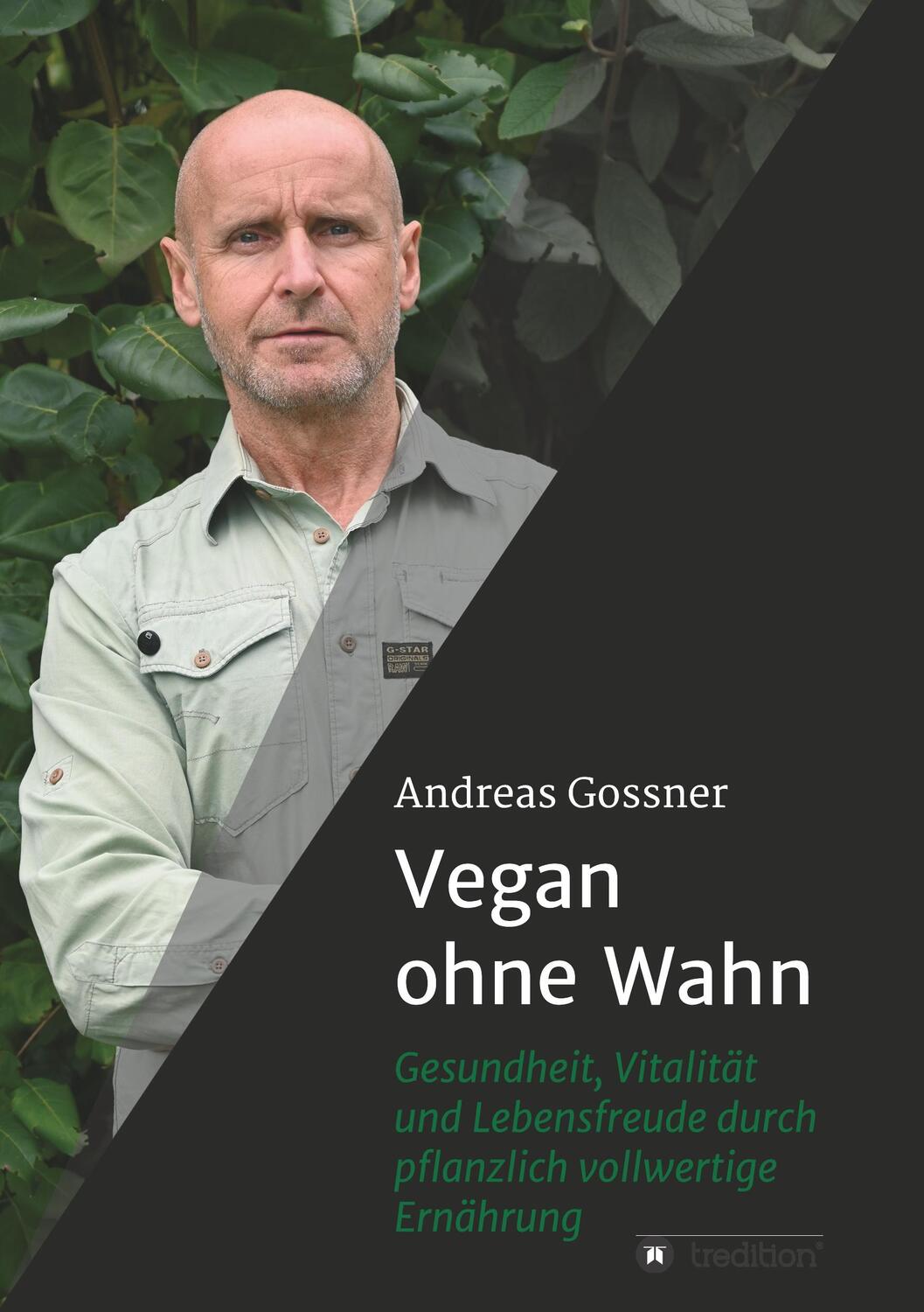 Cover: 9783749715459 | Vegan ohne Wahn | Andreas Gossner | Taschenbuch | Paperback | 248 S.