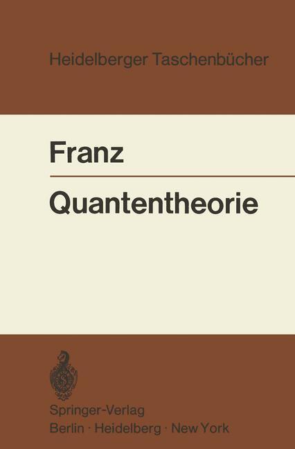 Cover: 9783540056232 | Quantentheorie | Walter Franz | Taschenbuch | Paperback | Deutsch