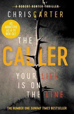 Cover: 9781471156328 | The Caller | THE #1 ROBERT HUNTER BESTSELLER | Chris Carter | Buch