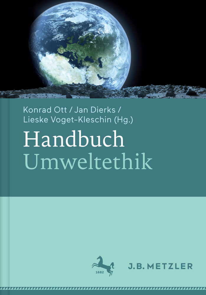 Cover: 9783476023896 | Handbuch Umweltethik | Konrad Ott (u. a.) | Buch | VIII | Deutsch