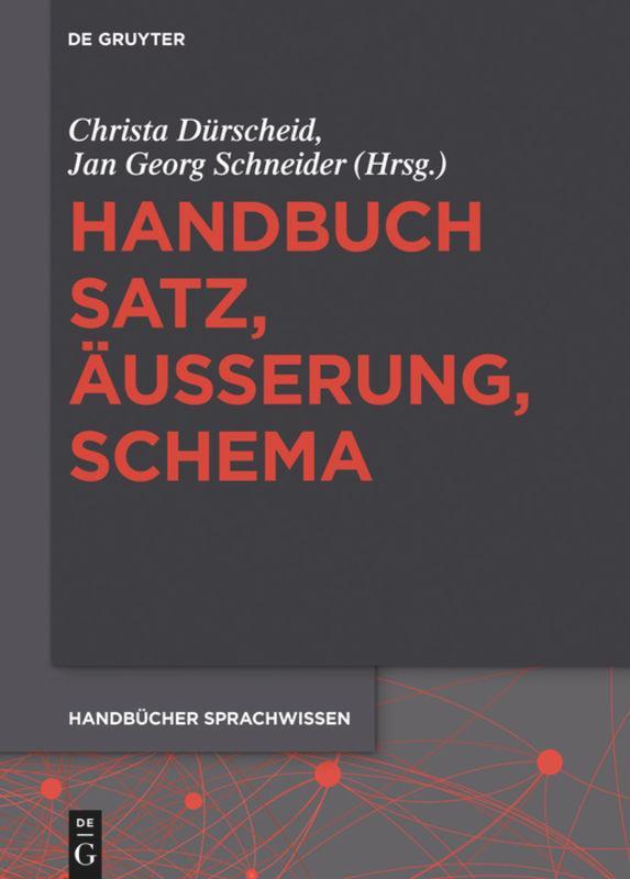 Cover: 9783110295719 | Handbuch Satz, Äußerung, Schema | Jan Georg Schneider (u. a.) | Buch