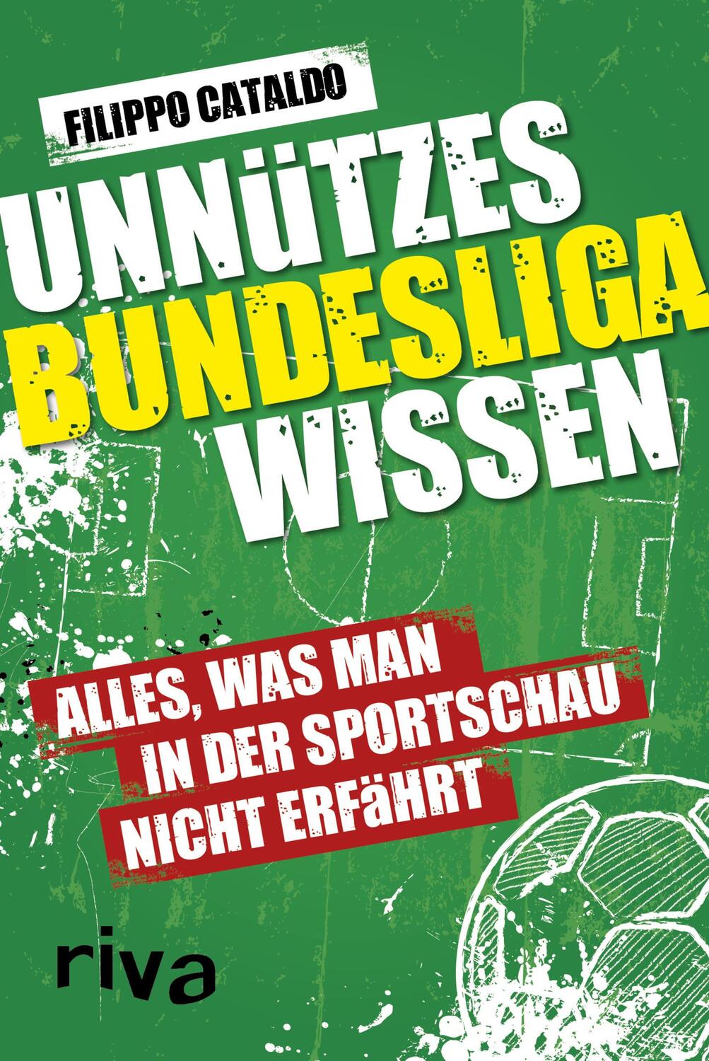 Cover: 9783742304179 | Unnützes Bundesligawissen | Filippo Cataldo | Taschenbuch | Deutsch