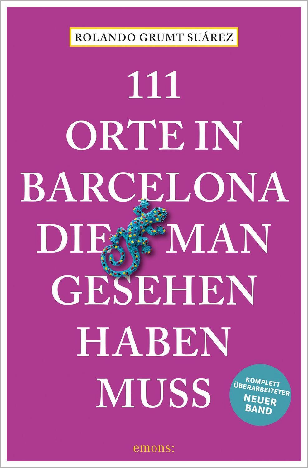 Cover: 9783740809942 | 111 Orte in Barcelona, die man gesehen haben muss | Reiseführer | Buch