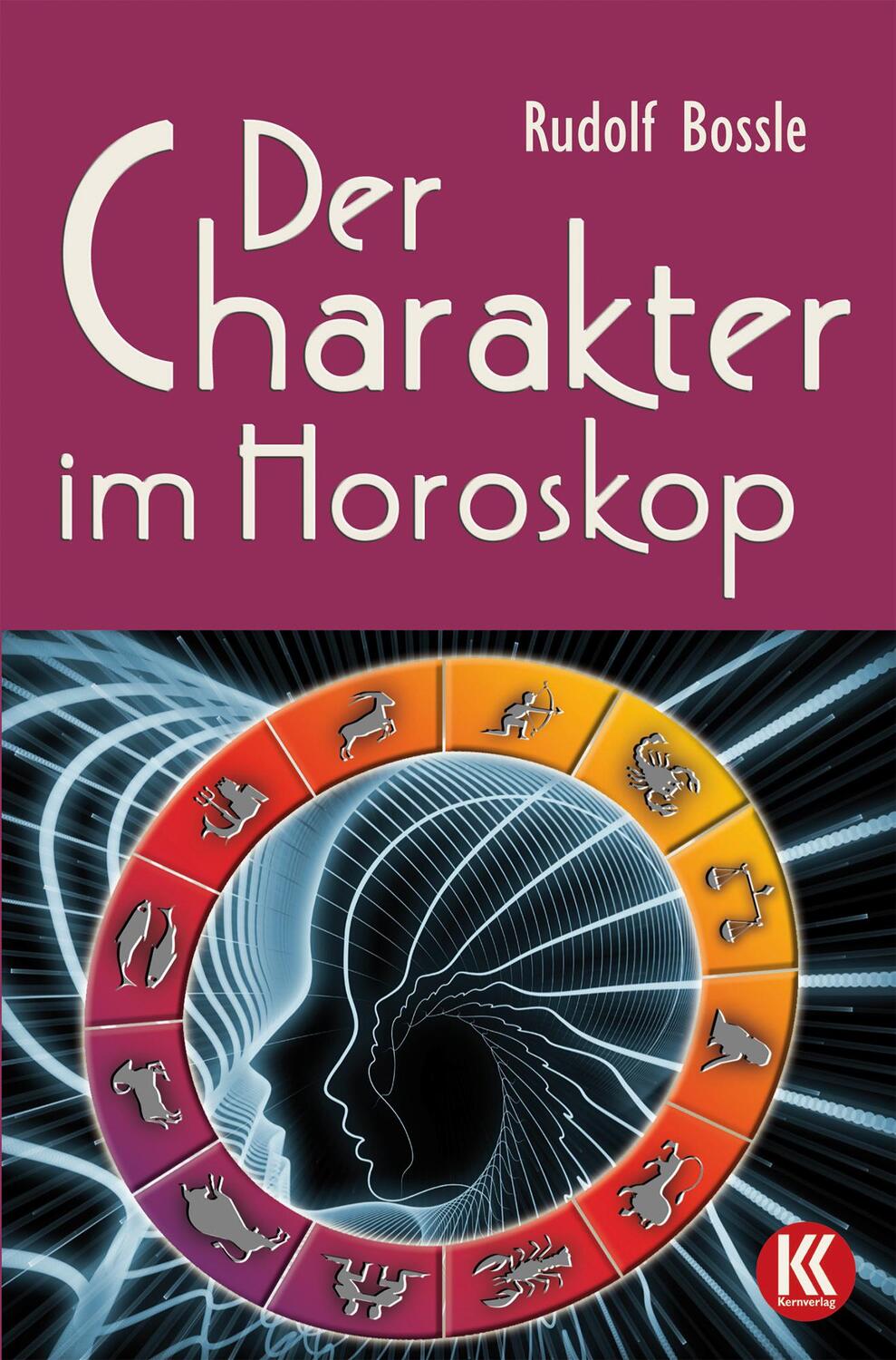 Cover: 9783934983137 | Der Charakter im Horoskop | Rudolf Bossle | Taschenbuch | Deutsch