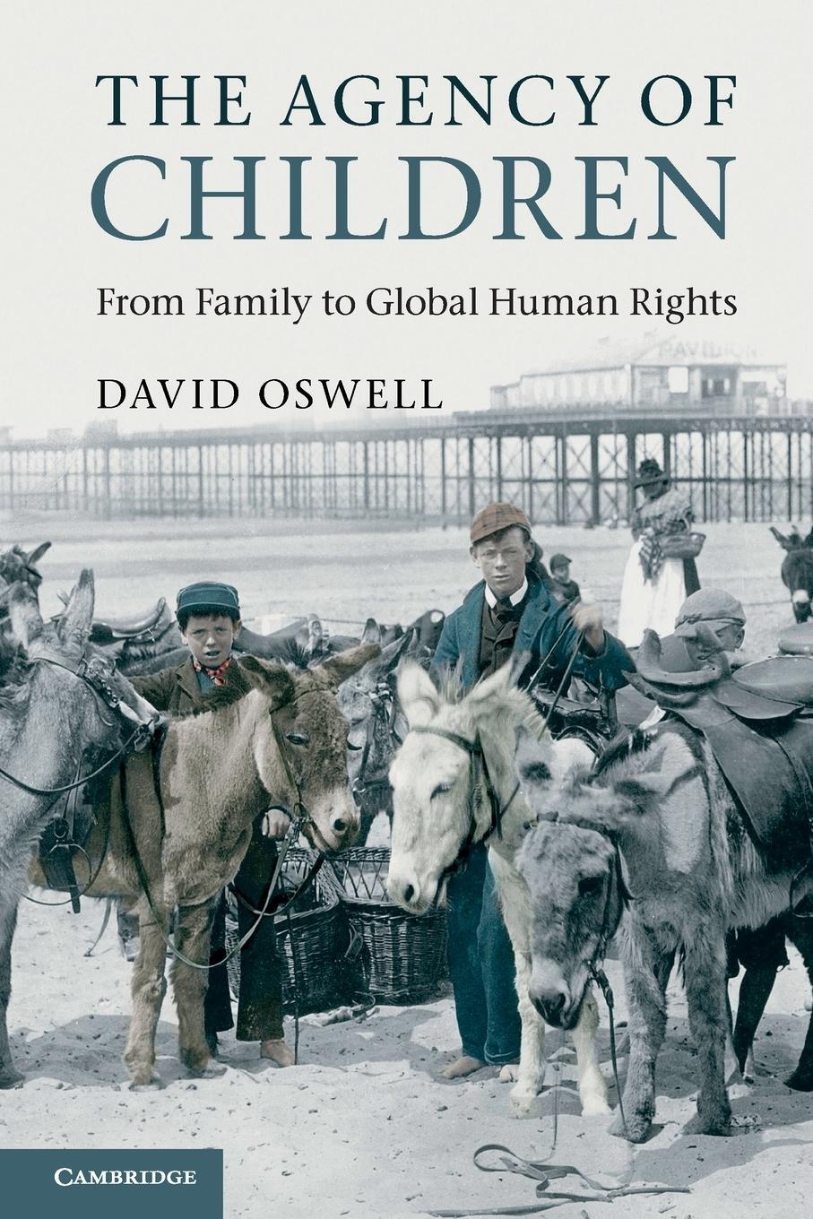 Cover: 9780521604703 | The Agency of Children | David Oswell | Taschenbuch | Paperback | 2012