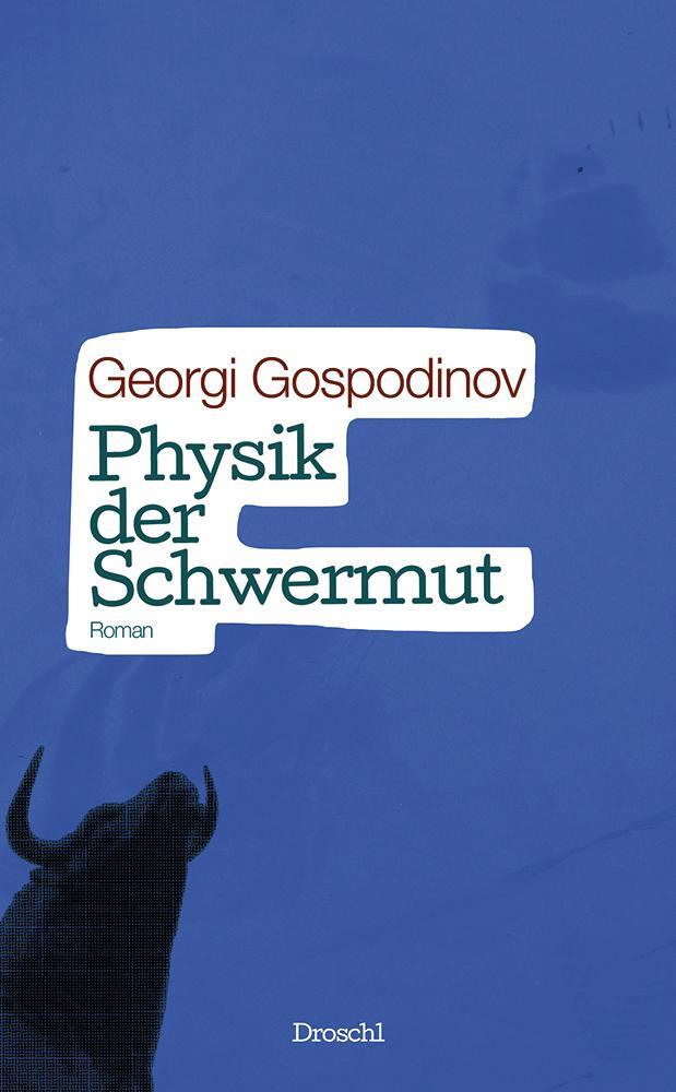 Cover: 9783854208495 | Physik der Schwermut | Georgi Gospodinov | Buch | Deutsch | 2014
