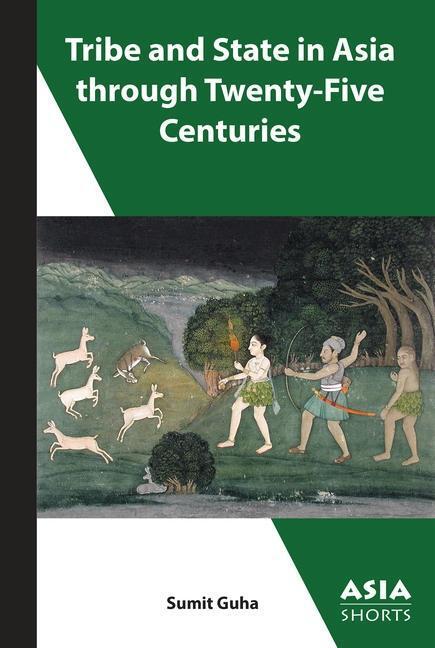 Cover: 9780924304958 | Tribe and State in Asia, Past and Present | Sumit Guha | Taschenbuch