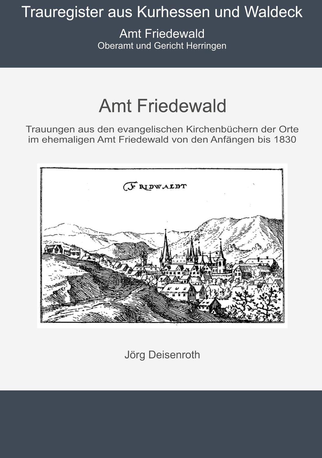 Cover: 9783754397305 | Amt Friedewald | Oberamt und Gericht Heringen | Jörg Deisenroth | Buch
