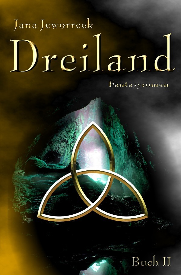 Cover: 9783746712529 | Dreiland II | Zweites Buch der Trilogie | Jana Jeworreck | Taschenbuch