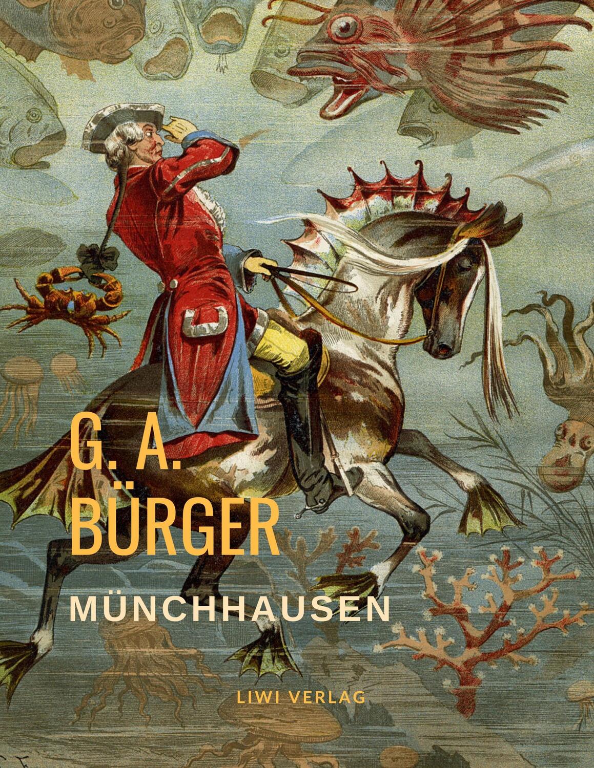 Cover: 9783965423138 | Münchhausen | Wunderbare Reisen zu Wasser und zu Lande | Bürger | Buch