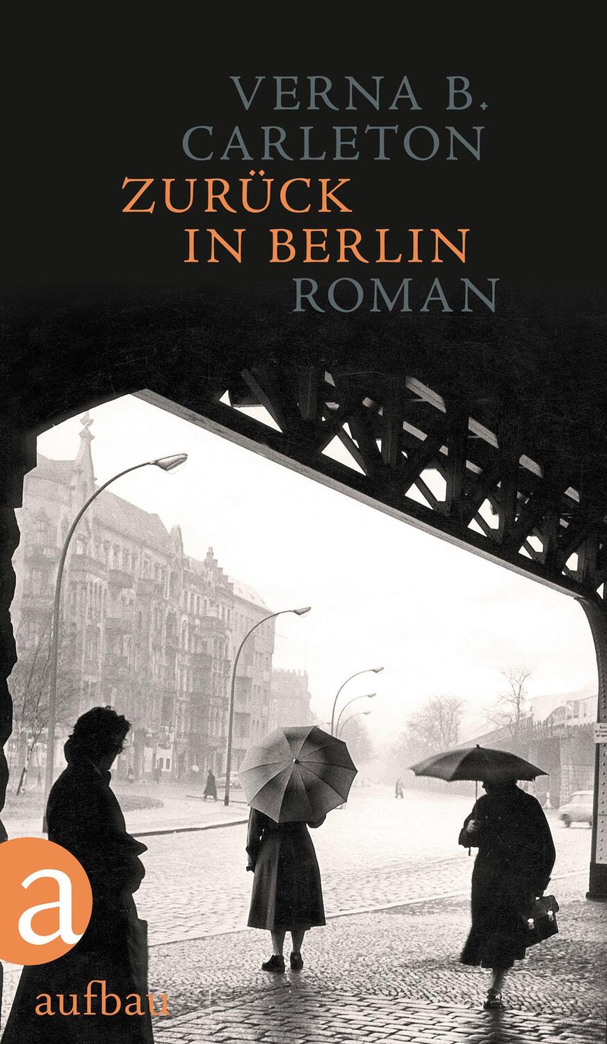Cover: 9783351036423 | Zurück in Berlin | Verna B. Carleton | Buch | Deutsch | 2016 | Aufbau
