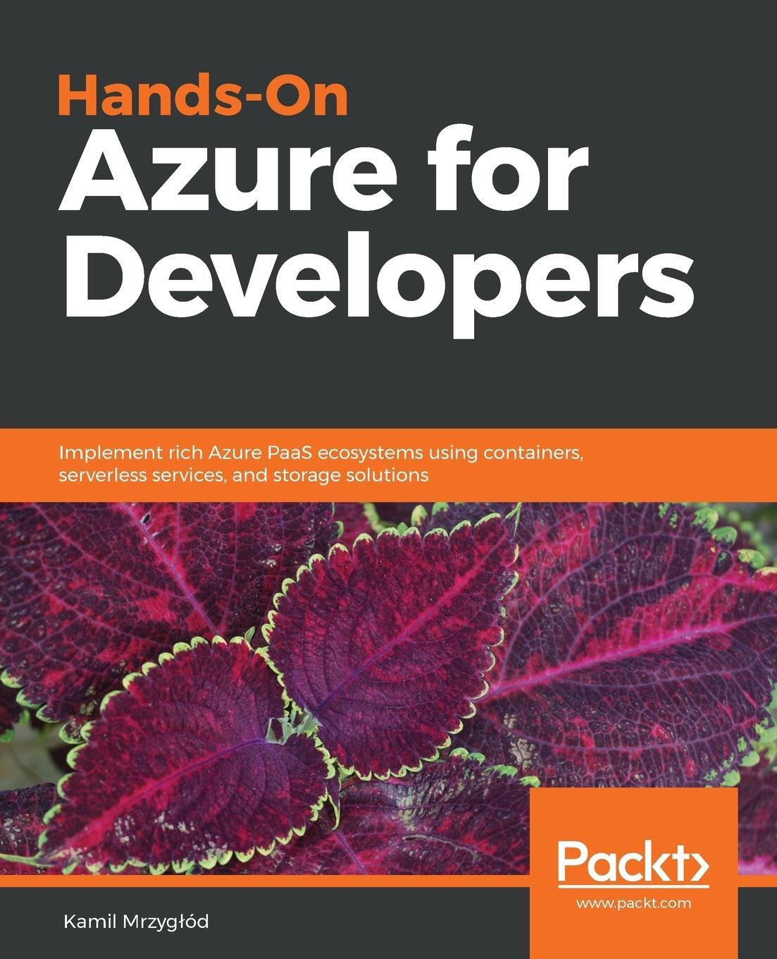 Cover: 9781789340624 | Hands-On Azure for Developers | Kamil Mrzyg¿ód | Taschenbuch | 2018
