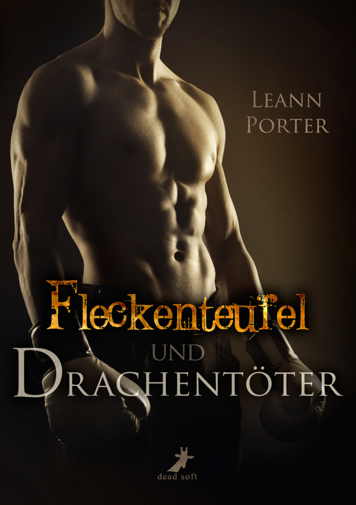 Cover: 9783945934470 | Fleckenteufel und Drachentöter | Leann Porter | Taschenbuch | 2015