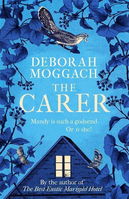 Cover: 9781472260482 | Moggach, D: The Carer | Deborah Moggach | Buch | Gebunden | Englisch