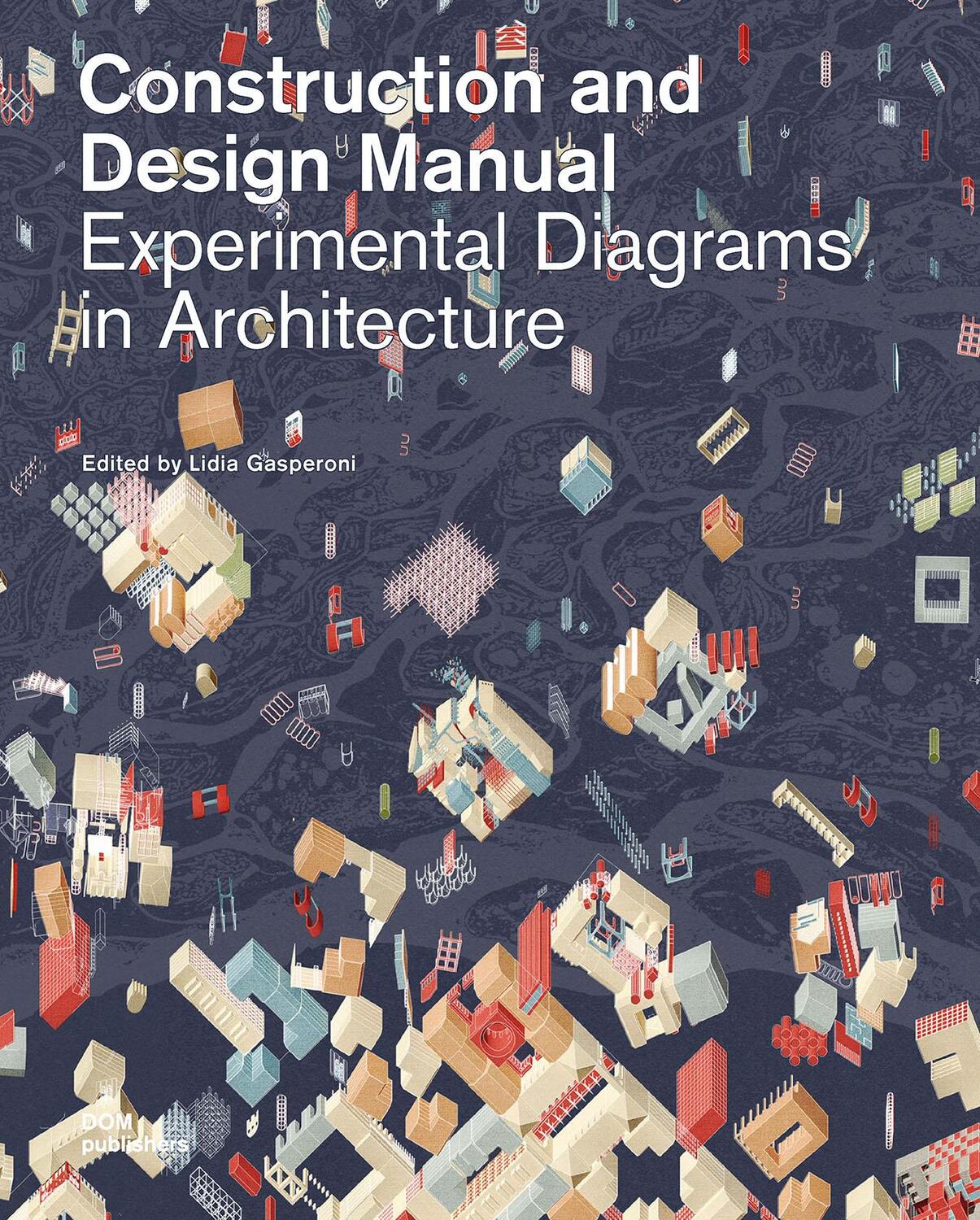 Cover: 9783869226873 | Experimental Diagrams in Architecture | Construction and Design Manual