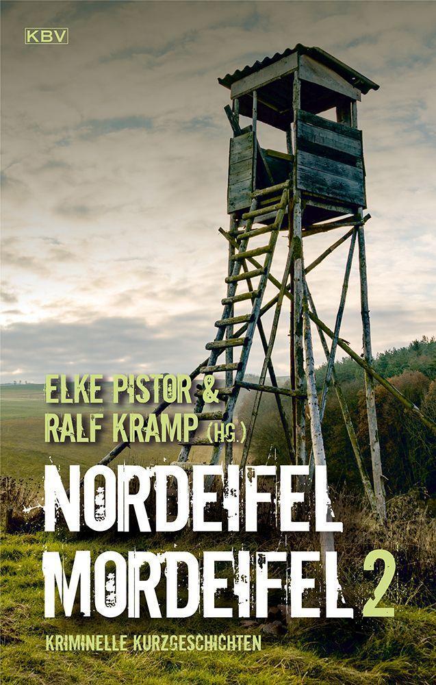 Cover: 9783954416820 | Nordeifel Mordeifel 2 | Kriminelle Kurzgeschichten | Archan (u. a.)