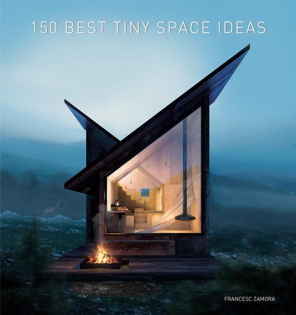 Cover: 9780062909220 | 150 Best Tiny Space Ideas | Francesc Zamora | Buch | Hardcover | 2019