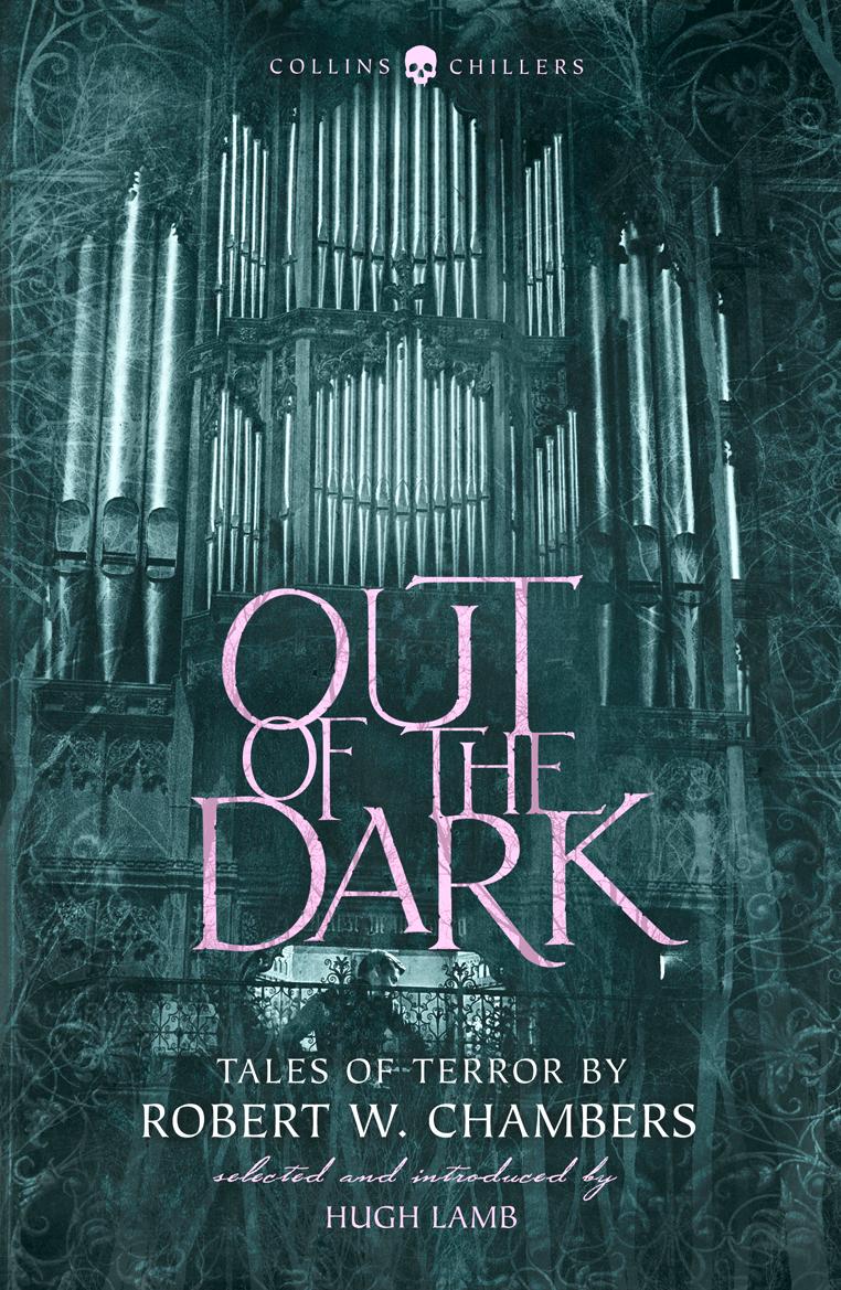 Cover: 9780008265366 | Out of the Dark | Tales of Terror by Robert W. Chambers | Chambers