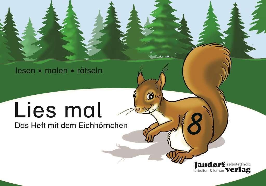 Cover: 9783960811183 | Lies mal 8 - Das Heft mit dem Eichhörnchen | Anja Wachendorf (u. a.)