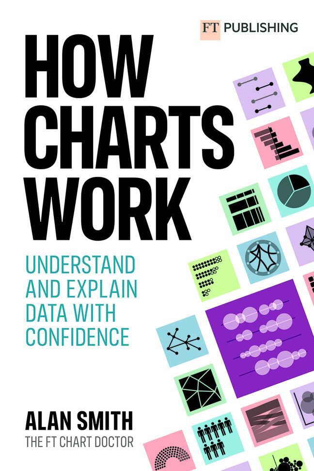 Cover: 9781292342795 | How Charts Work: Understand and explain data with confidence | Smith