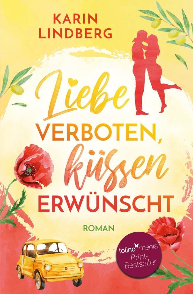 Cover: 9783754655399 | Liebe verboten, küssen erwünscht | Karin Lindberg | Taschenbuch | 2022