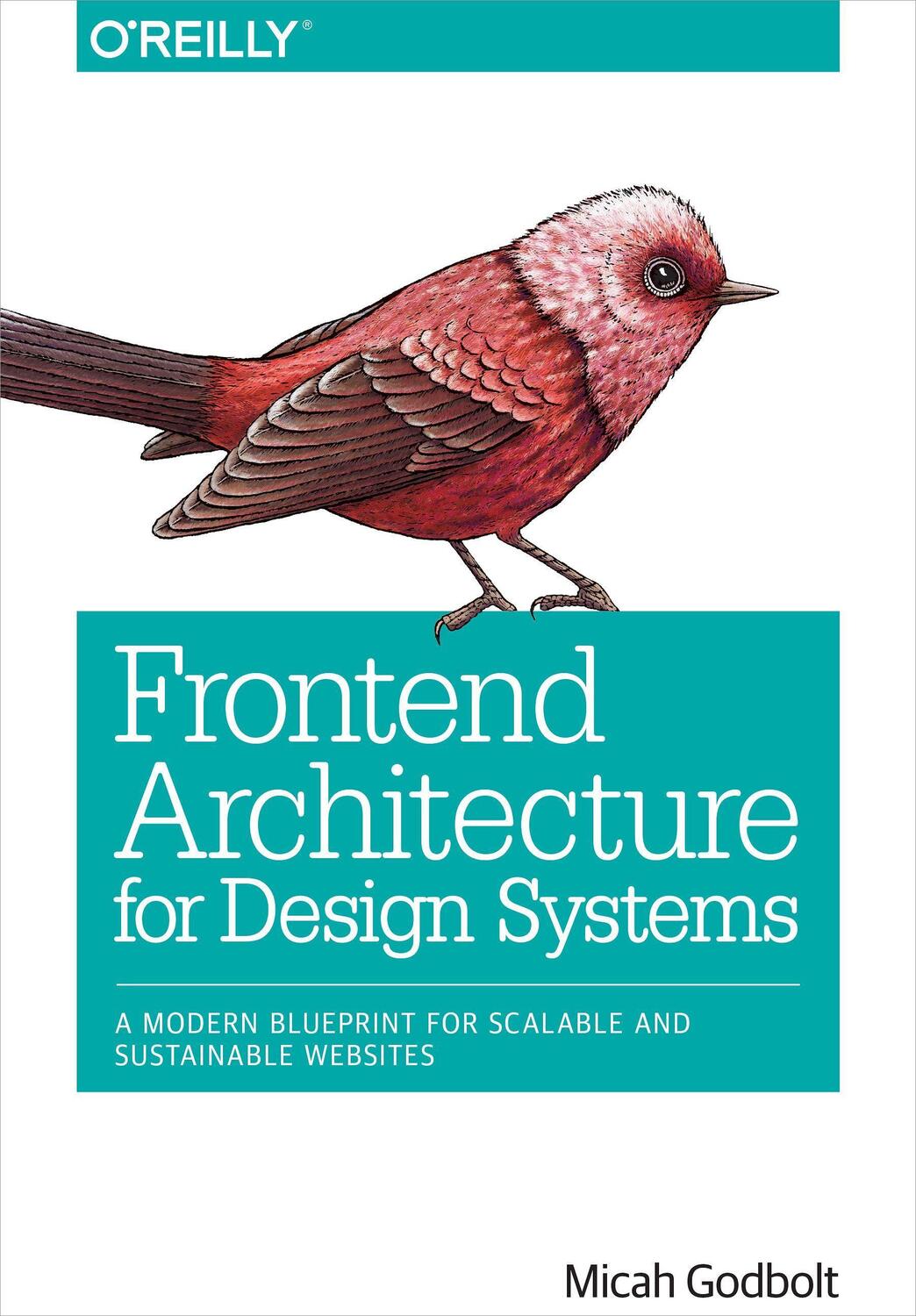 Cover: 9781491926789 | Frontend Architecture for Design Systems: A Modern Blueprint for...
