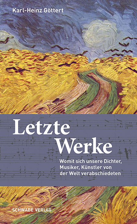Cover: 9783796546129 | Letzte Werke | Karl-Heinz Göttert | Buch | 291 S. | Deutsch | 2022