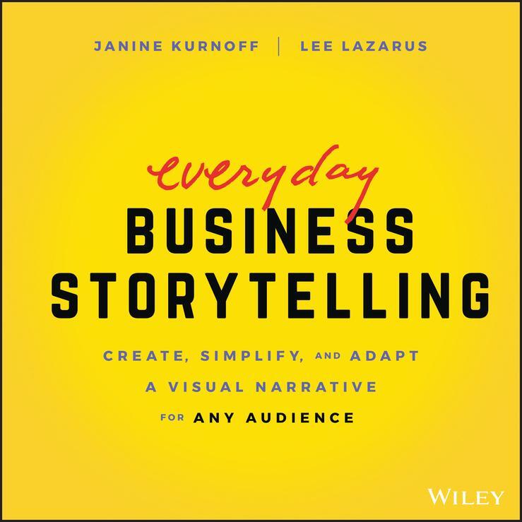 Cover: 9781119704669 | Everyday Business Storytelling | Janine Kurnoff (u. a.) | Taschenbuch