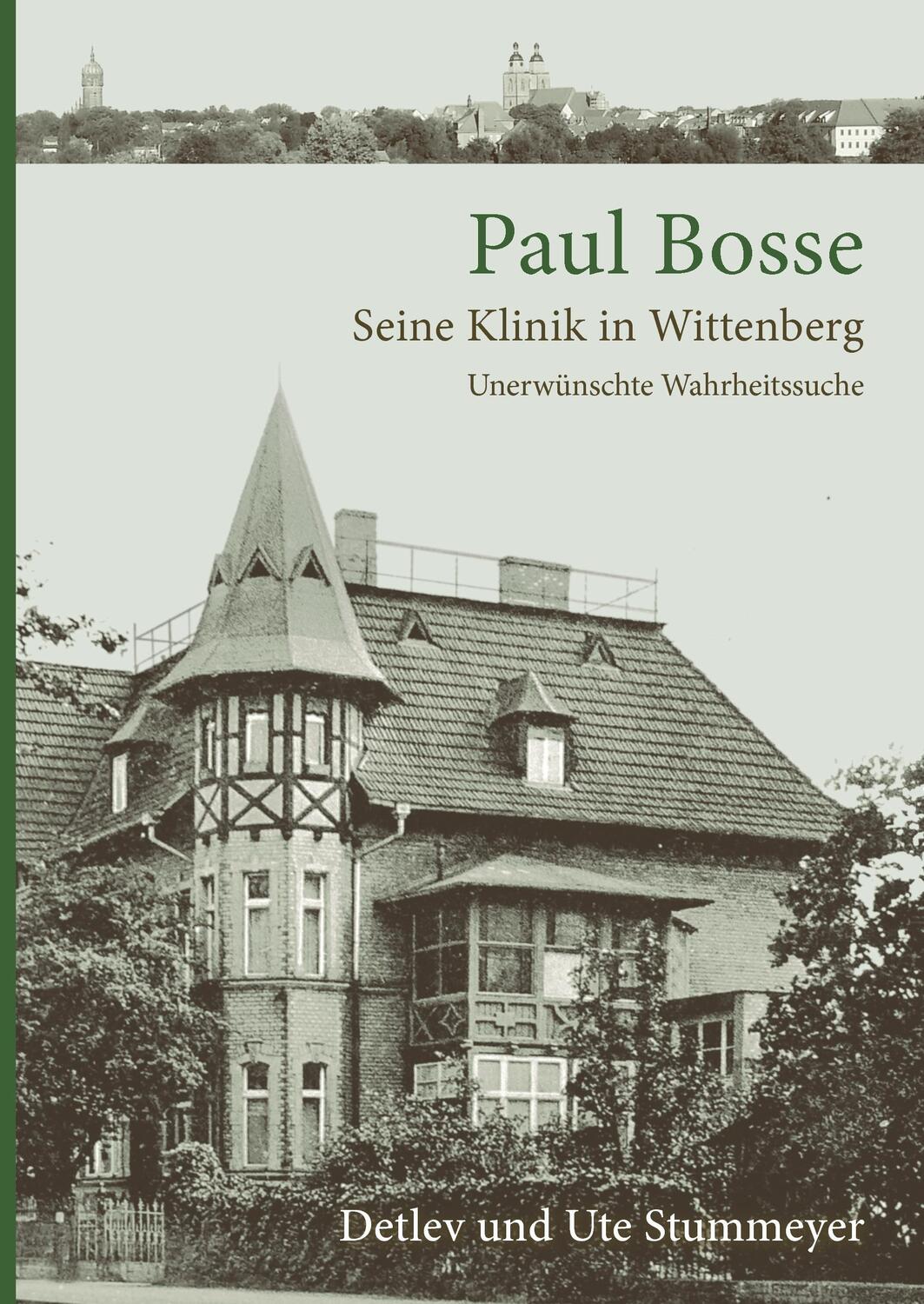 Cover: 9783738688832 | Paul Bosse | Seine Klinik in Wittenberg. Unerwünschte Wahrheitssuche
